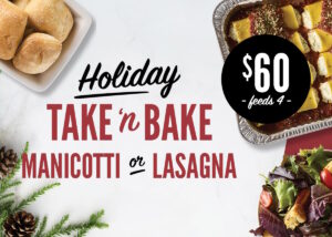 Pans of manicotti and lasagna, as well as rolls, salads and cookies, available for holiday home take and bake from Sauce Pizza and Wine.