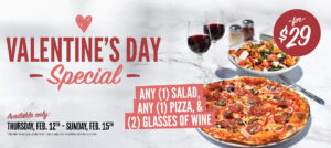 Pizza, salad, and wine all displayed to promote the Sauce Pizza and Wine Valentine's Day special.