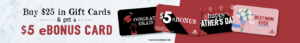 Get a $10 eBonus card when you buy $50 in gift cards.