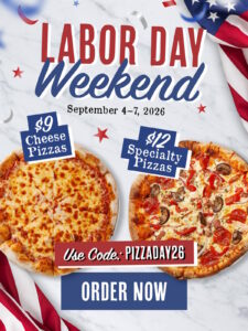 A $9 cheese pizza and a $12 specialty pizza are shown as part of Sauce Pizza and Wine's Labor Day Weekend promotion.